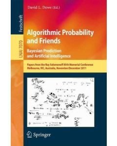 Algorithmic Probability and Friends