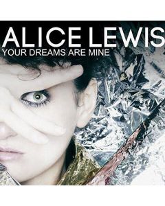 Alice Lewis • Your Dreams are mine CD
