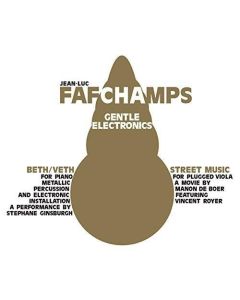 Jean-Luc Fafchamps • Gentle Electronics CD + DVD