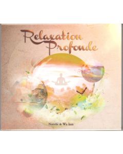 Natobi et Kan Wa • Relaxation profonde CD