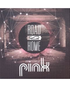 Monsieur Pink • Road is Home CD
