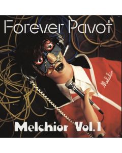 Forever Pavot - Melchior Vol. 1 LP