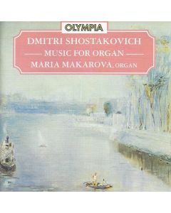 Maria Makarova: Dmitri Shostakovich (1906-1975) • Music for Organ CD