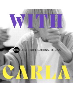 Orchestre National De Jazz - With Carla (Bley) CD