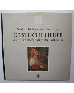 Geistliche Lieder und Instrumentalsätze der Lutherzeit LP