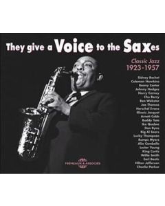 They Give A Voice to Saxes - Classic Jazz 1923-1957 CD
