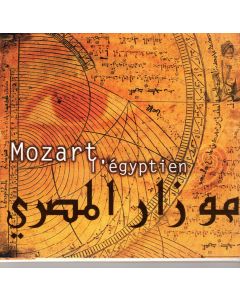 Mozart, l'égyptien • Mozart in Egypt CD