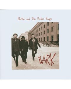 Blackie & The Rodeo Kings - Bark CD