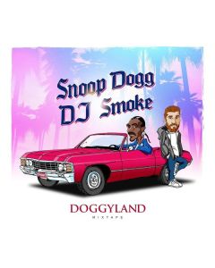 Snoop Dogg & DJ Smoke - Doggyland: Mixtape CD