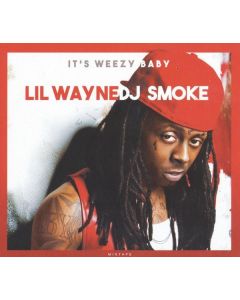Lil Wayne & DJ Smoke - It's Weezy Baby: Mixtape CD