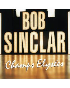 Bob Sinclar - Champ Elysees LP