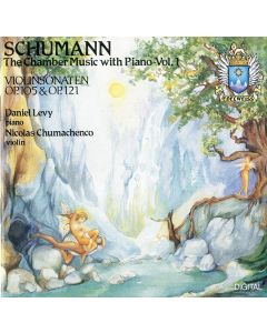 Robert Schumann (1810-1856) • The Chamber Music with Piano Vol. 1 CD