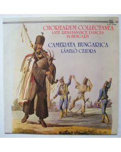 Camerata Hungarica • Chorearum Collectanea LP