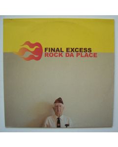 Final Excess • Rock da Place 12"