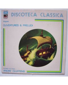 Richard Wagner (1813-1883) • Ouvertures & Preludi LP
