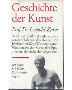 Dr. Leopold Zahn • Geschichte der Kunst