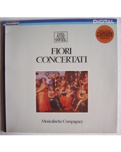 Musicalische Compagney • Fiori Concertati LP