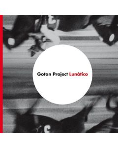 Gotan Project - Lunatico CD