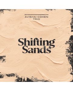 Avishai Cohen (Bass) - Shifting Sands CD