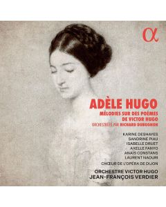 Adele Hugo (1830-1915) - Lieder nach Gedichten von Victor Hugo CD