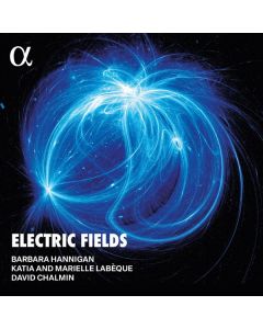 Barbara Hannigan - Electric Fields CD