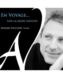 Klavierwerke für die linke Hand - En Voyage...sur la main gauche CD