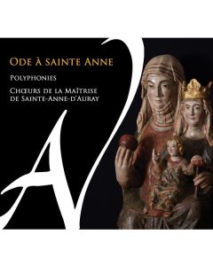 Choeurs de la Maitrise de Sainte-Anne d'Auray - Ode a Sainte Anne CD