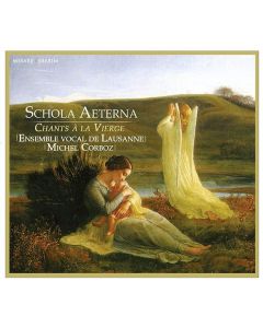 Ensemble Vocal de Lausanne - Schola aeterna (Chants a la Vierge) CD