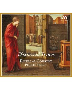 Ricercar Consort - Distracted Tymes (Musik für Gamben-Consort) CD