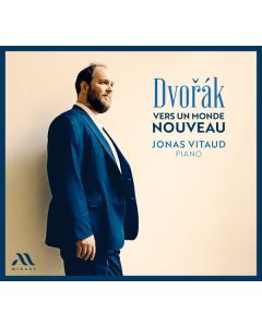 Antonin Dvorak (1841-1904) - Klavierwerke "Vers un Monde Nouveau" CD