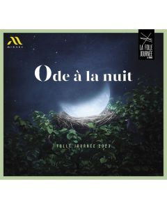 Mirare-Sampler "Ode a la nuit - Folle Journee 2023" CD