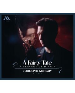 Rodolphe Menguy - A Fairy Tale a Travers le Miroir CD
