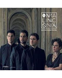 Quatuor Anches Hantees  - Malinconia CD