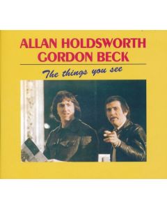 Allan Holdsworth & Gordon Beck - The Things You See CD