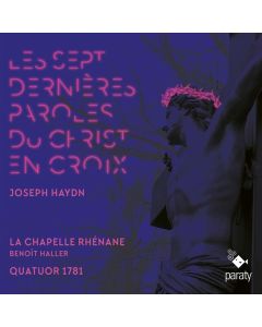 Joseph Haydn (1732-1809) - Die sieben letzten Worte unseres Erlösers (Oratorium in der Besetzung für Vokal- und & Streichquartett) CD