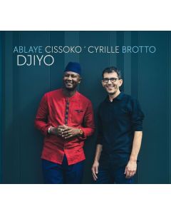 Ablaye Cissoko & Cyrille Brotto - Djiyo CD