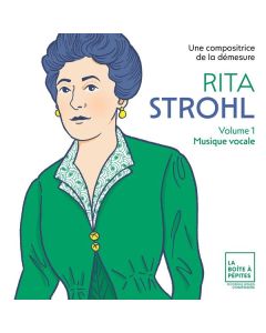 Rita Strohl (1865-1941) - Liederzyklen CD