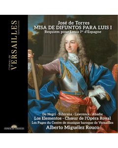 Joseph de Torres (1670-1738) - Misa de Difuntos para las Honras de Luis I, Rey de Espana CD