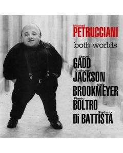 Michel Petrucciani (1962-1999) - Both Worlds CD