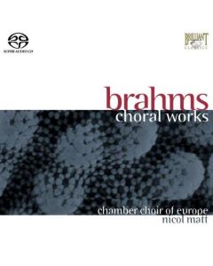 Johannes Brahms (1833-1897) • Chorwerke SA-CD • Nicol Matt