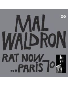 Mal Waldron (1926-2002) - Rat Now...Paris 70 (180g) (Limited Edition) (remastered) LP