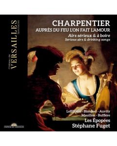 Marc-Antoine Charpentier (1643-1704) - Airs serieux & a boire CD