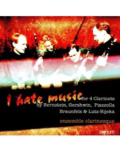 Ensemble Clarinesque • I hate Music CD