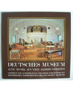Deutsches Museum • Alte Musik aus vier Jahrhunderten LP