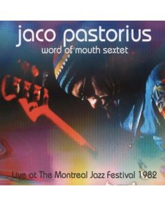 Jaco Pastorius (1951-1987) - Live At The Montreal Jazz Festival '82 CD