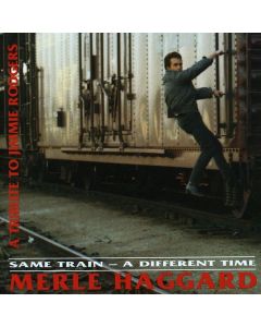 Merle Haggard - Same Train - A Different Time CD