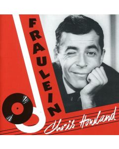 Chris Howland - Fraulein CD