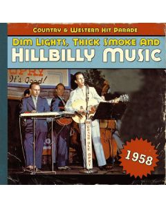 Dim Lights, Thick Smoke & Hillbilly Music 1958 CD