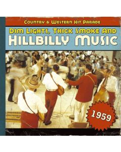 Dim Lights, Thick Smoke & Hillbilly Music 1959 CD