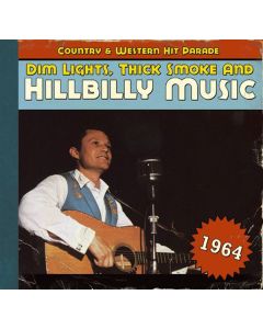 Dim Lights, Thick Smoke & Hillbilly Music 1964 CD